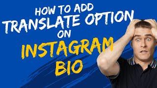 How To Add Translate Option In Instagram Bio (100% Working)