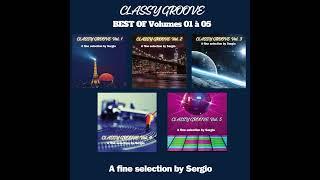 CLASSY GROOVE Best Of Vol 01 à 05 (CD1) Compilation by Sergio