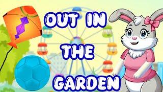 Out In The Garden | Kids & Nursery Rhymes | Sing Along Song | Animated