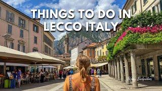 Things To Do in Lecco Italy