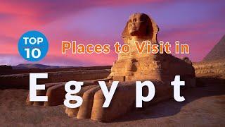 10 Best Places to Visit in Egypt | Travel Video | SKY Travel