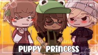  Puppy Princess  | Hot Freaks | ️ Gcmv ️