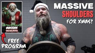 MASSIVE SHOULDERS FOR XMAS? FREE SHOULDER BUILDING PROGRAM