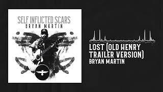 Bryan Martin - Lost (Old Henry Trailer Version) [Official Audio]