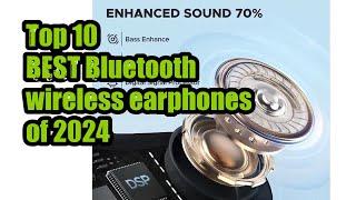 Top 10 BEST Bluetooth wireless earphones of 2024