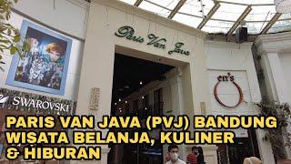 Paris Van Java (PVJ) Bandung 2021 - Mall Terbesar dan Keren di Bandung