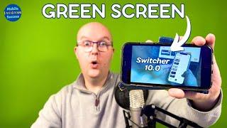 Green Screen in Switcher Studio 10.0 FULL TUTORIAL | Mobile Livestream Success