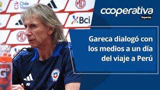  Cooperativa Deportes: Gareca dialogó con los medios a un día del viaje a Perú