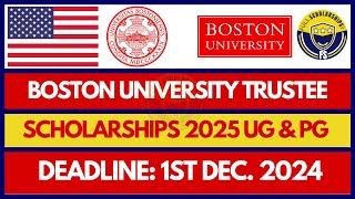 Study Free in USA - Applications are open for the Boston University Trustee Scholarship 2025-2026