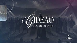 Gideão E Os 300 Valentes - Pastor Claudio - Culto de Celebração - 01/09/2024