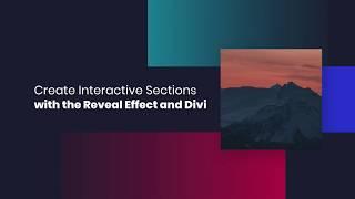 Create Interactive Sections with the Reveal Effect and Divi