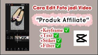 Tutorial edit foto produk affiliate jadi video bergerak? Edit menggunakan aplikasi capcut⁉️