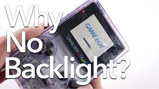 Why Can't the Game Boy Color Be Backlit?