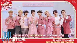 Stray Kids 2ND #LoveSTAY 'SKZ’S CHOCOLATE FACTORY' Invitation Video