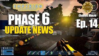 PHASE 6 UPDATE NEWS | STARTING THE JOURNEY | HUMAN REMAINS | EMPYRION GALACTIC | ALPHA 12 | Ep. 14