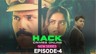 HACK Crimes online - Season 1 || Crime Se Savdhan ll New Web-Series Episode 4