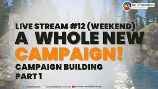 The Sly Strategist Live Stream 12 (Weekend): A Whole New Campaign!