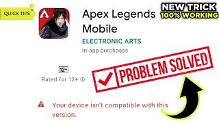 Apex Legends Mobile Device Not Compatible Problem Solved New Trick || Apex Legends Mobile Beta