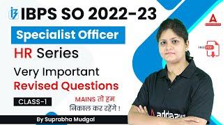 IBPS SO HR MAINS 2023 | IMPORTANT QUESTIONS OF IBPS SO HR CLASS #1 | BY SUPRABHA MUDGAL