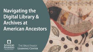 Navigating the Digital Library & Archives at American Ancestors