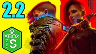 Cyberpunk 2077 Xbox Series S Gameplay Review [Optimized] [Update 2.2]