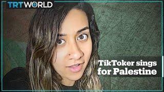 TikToker sings for Palestine