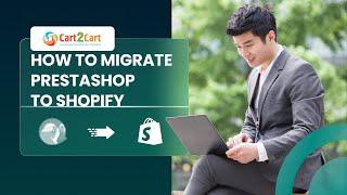 How to Migrate From PrestaShop to Shopify In ⌛ 5 Minutes (2024 | Non-Techie Friendly)