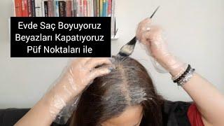 Püf Noktaları ile Evde Saç Boyama / Beyazları Kapatıyoruz