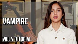 How to play Vampire by Olivia Rodrigo on Viola (Tutorial)