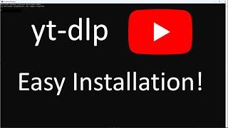 How to Install and Use yt-dlp [2024] [Quick and Easy!] [4 Minute Tutorial] [Windows 11]