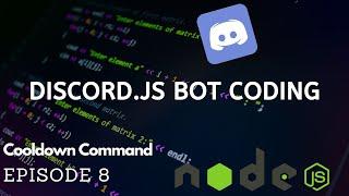 Discord.JS Bot Coding - Cooldown Command - (Episode #8) (v12!)