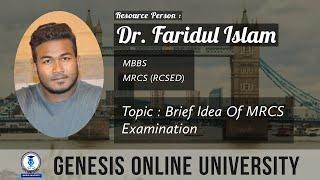 Brief Idea of MRCS Exam | Medical Career | Genesis Online University