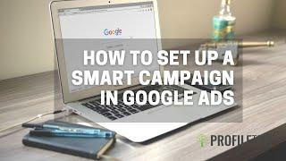 How to Set Up a Smart Campaign in Google Ads | Google Ads | Google Adwords | Google Advert | Google