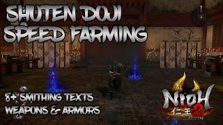 Nioh 2 - Shuten Doji Speed Farming - 8+ Smithing Texts to Get!