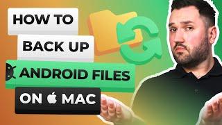 How to back up files from Android phone to Mac