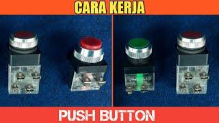 CARA KERJA DAN FUNGSI TOMBOL PUSH BUTTON