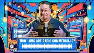 How Long Are Radio Commercials