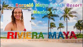 Mexico Vlog at the Barceló Maya Beach Resort!