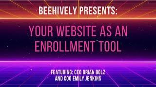 Your website as an enrollement tool, a discussion