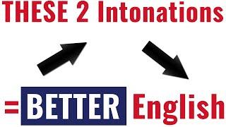 Rising Intonation and Falling Intonation - Speak English with a British accent