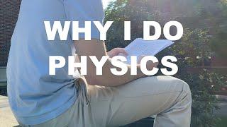 Why I Do Physics | Life of a Harvard Student Ep. 18