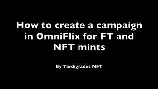 How to create a campaign for FTs and NFTs in OmniFlix