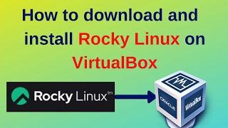 How to download and Install Rocky Linux on VirtualBox