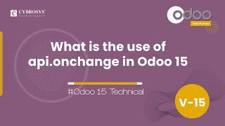 What Is the Use of api.onchange in Odoo15 | @api.onchange Odoo15 | Odoo 15 Development Tutorials