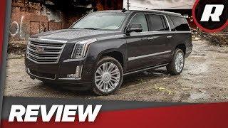 2018 Cadillac Escalade ESV Platinum: Massive luxury at a price