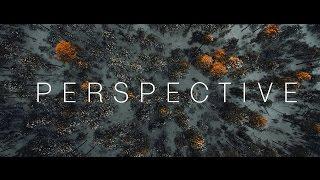 PERSPECTIVE // AERIAL CINEMATOGRAPHY (4k)