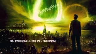 Da Tweekaz & Neilio - Freedom [HQ Extended Edit]