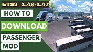 ETS2 1.48 & 1.47 | How to Install Bus Mod, Passenger and Bus Terminals | Guide Step by Step