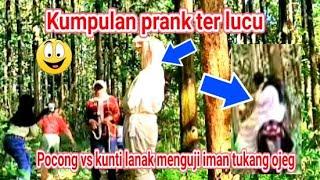 pocong vs kunti lanak menguji tukang ojeg prank ter lucu bikin ngakak