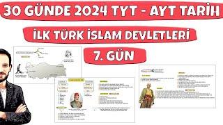 30 GÜNDE YKS TARİH KAMPI (TYT AYT) 7. Gün İlk Türk İslam Devletleri 1 #ayttarih #tarihkampı